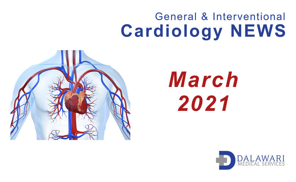 Image - Cardiology News curated by Dalawari Medical Services March 2021